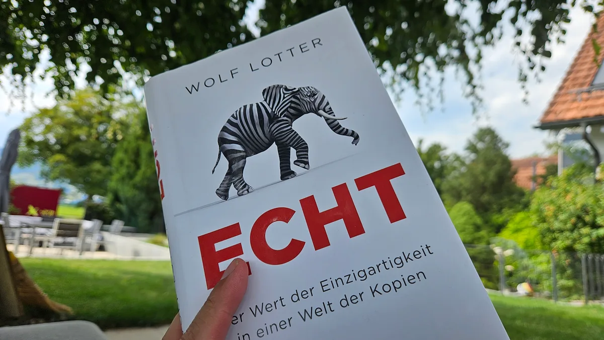 Wolf Lotter: Echt — Der Wert der Einzigartigkeit in einer Welt der Kopien